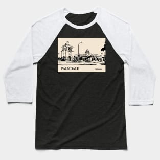 Palmdale - California Baseball T-Shirt